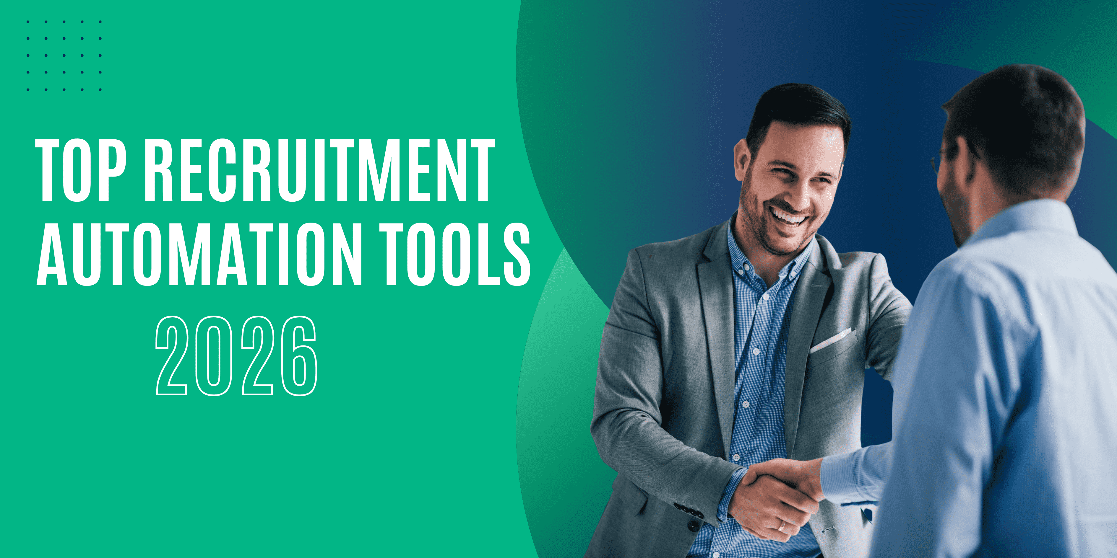 The Most Effective Recruitment Automation Tools 2026